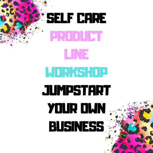 Self Care Product Line Workshop